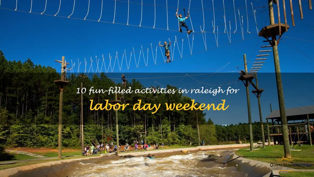 things to do in raleigh labor day weekend