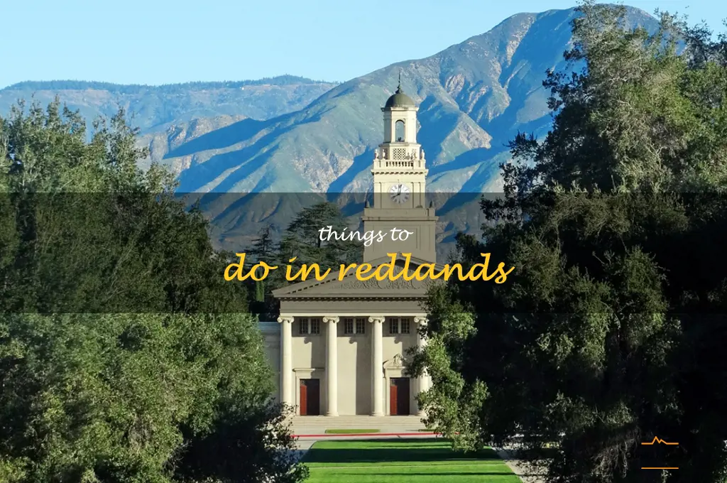 things to do in redlands