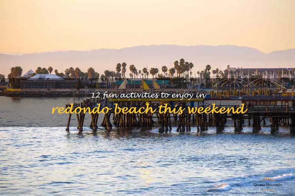 things to do in redondo beach this weekend
