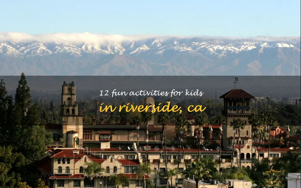 things to do in riverside ca with kids