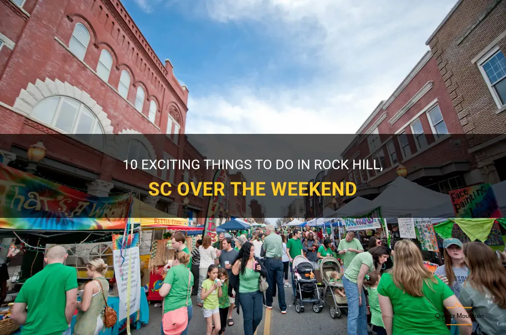 things to do in rock hill sc over weekend