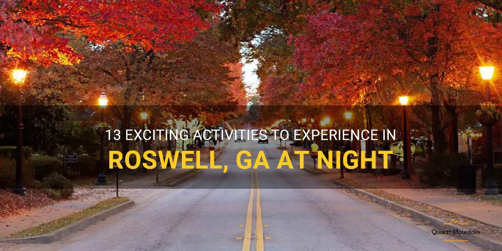 things to do in roswell ga at night