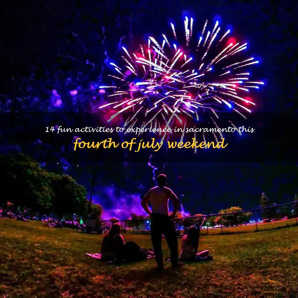 things to do in sacramento 4th of july weekend