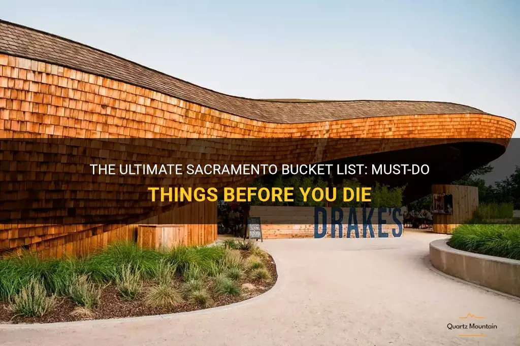things to do in sacramento before you die
