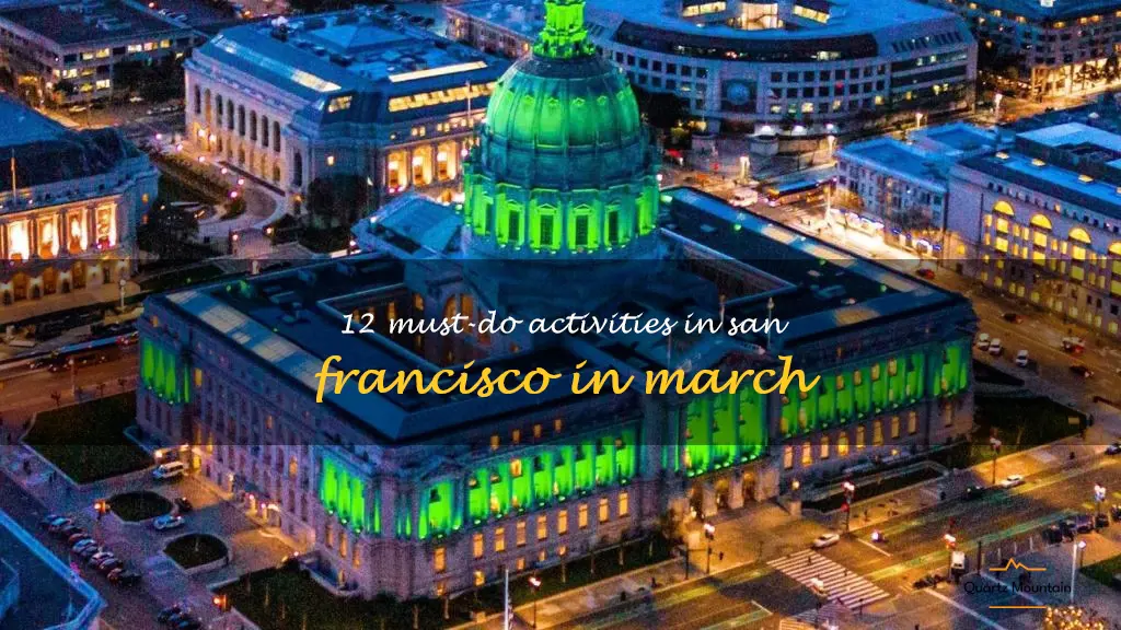 things to do in san francisco in march