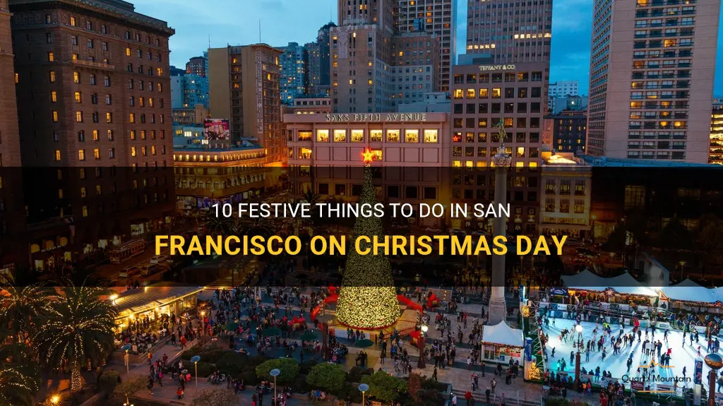 things to do in san francisco on christmas day