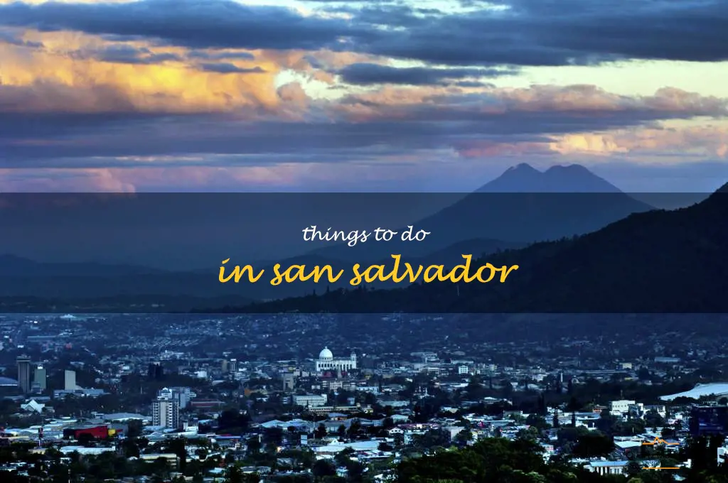 things to do in san salvador
