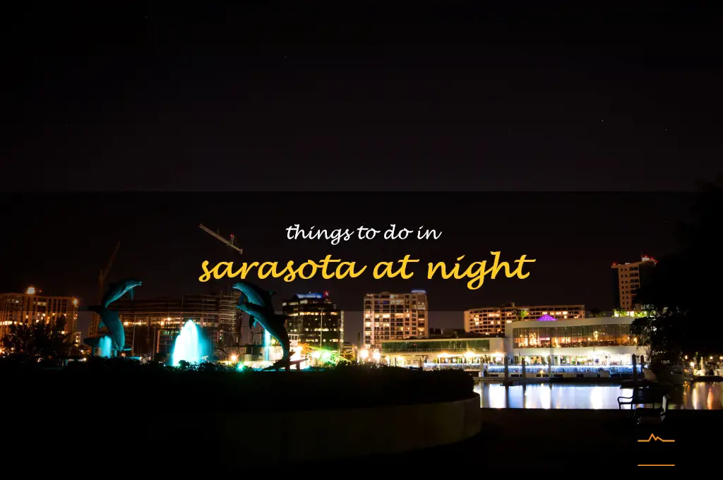 things to do in sarasota at night
