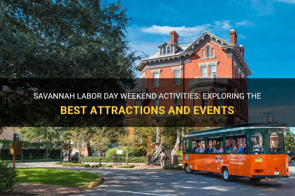 things to do in savannah labor day weekend