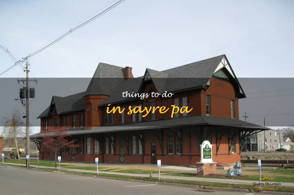 things to do in sayre pa
