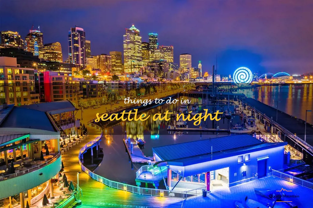 things to do in seattle at night