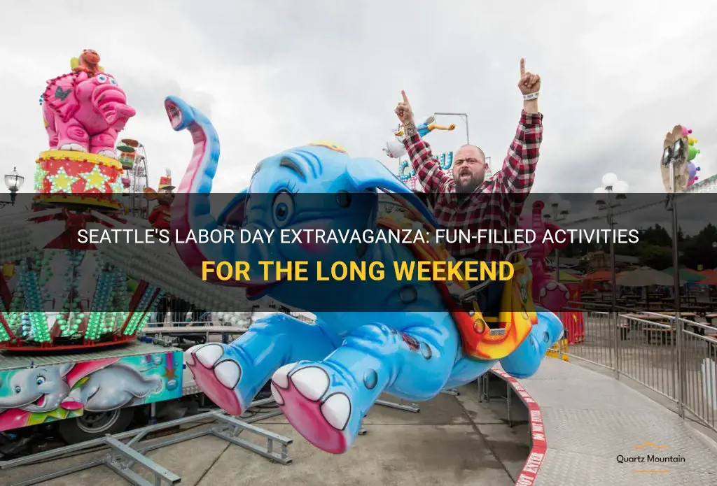 things to do in seattle over labor day weekend