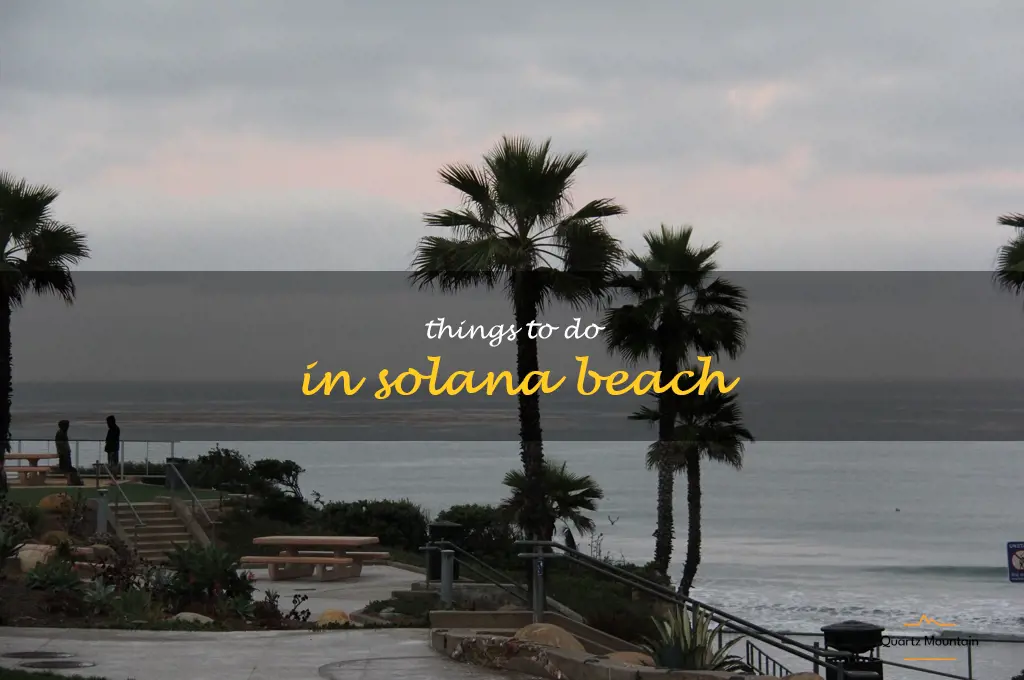things to do in solana beach