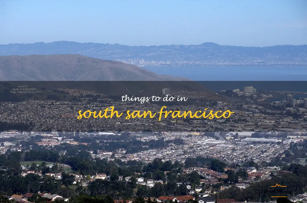 things to do in south san francisco