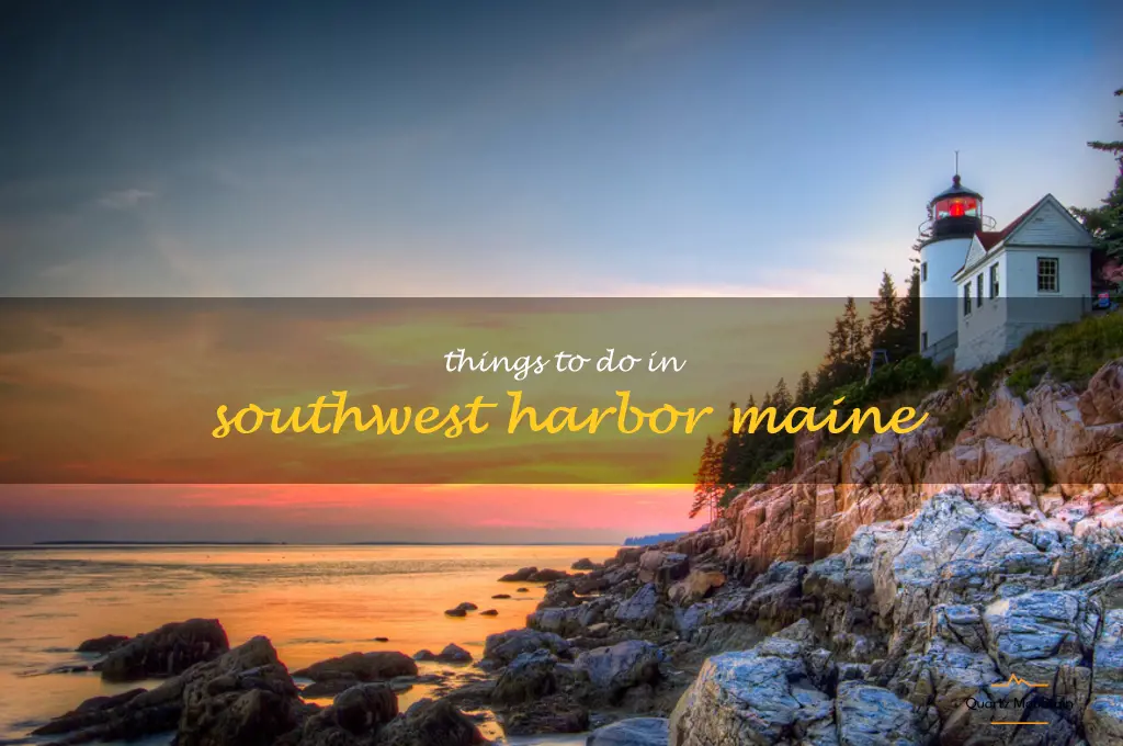 things to do in southwest harbor maine