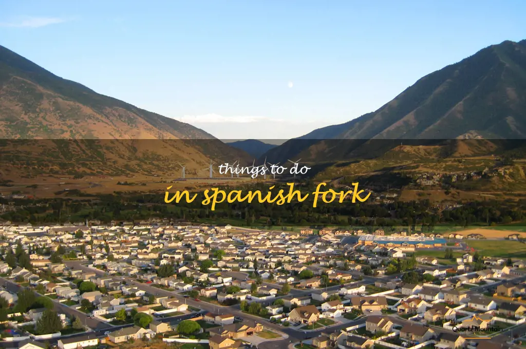 things to do in spanish fork