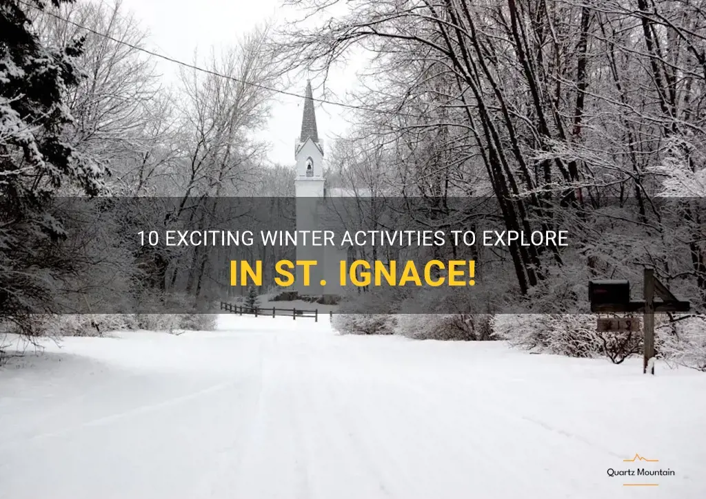 things to do in st ignace in winter