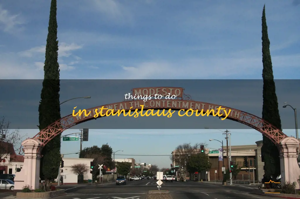 things to do in stanislaus county