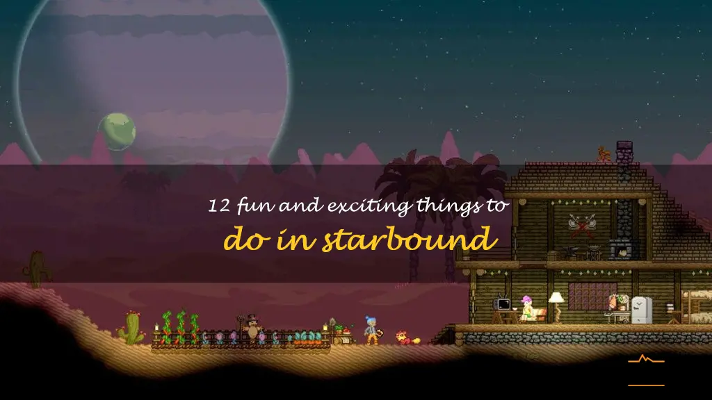 things to do in starbound