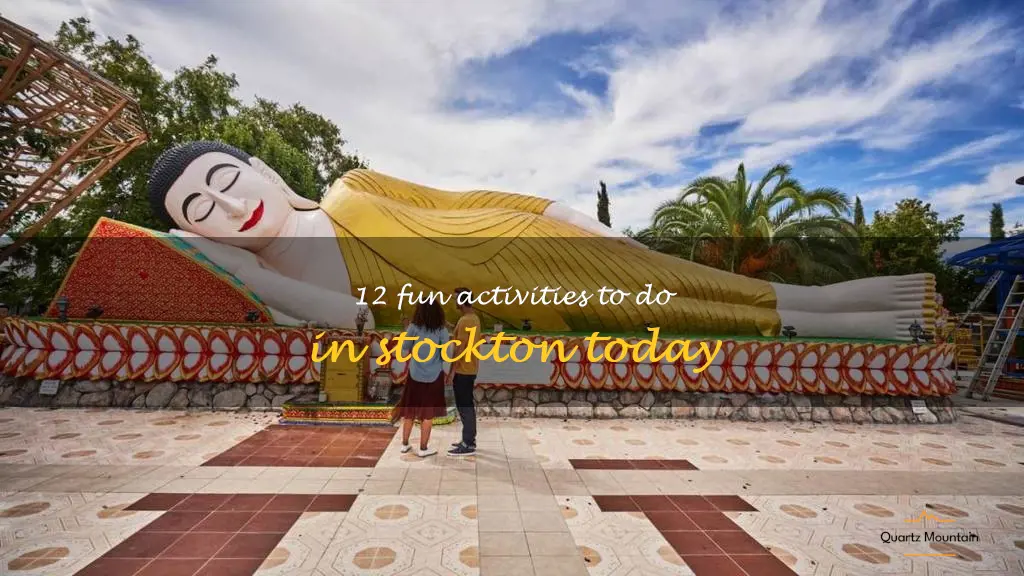things to do in stockton today