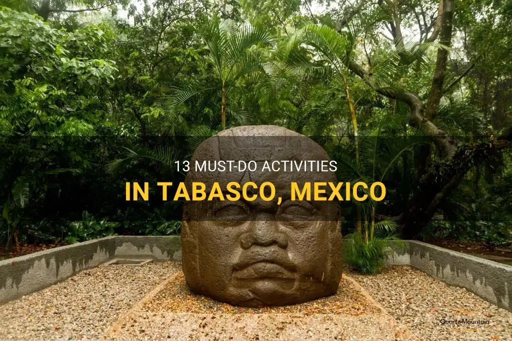 things to do in tabasco mexico
