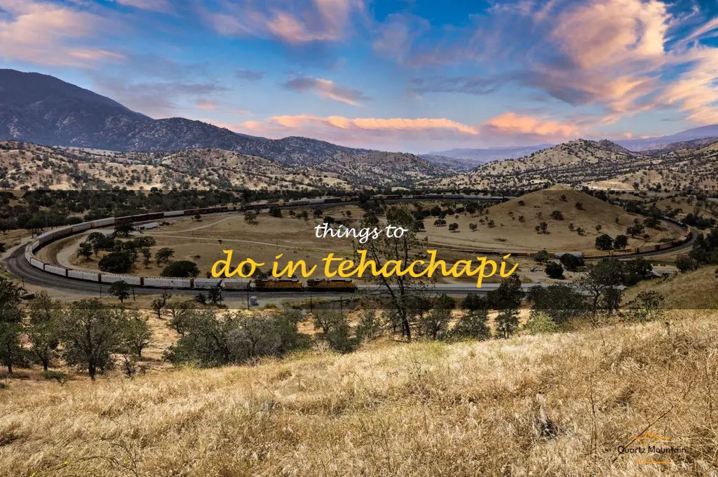 things to do in tehachapi