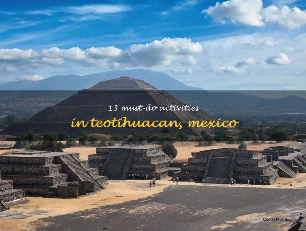 things to do in teotihuacan