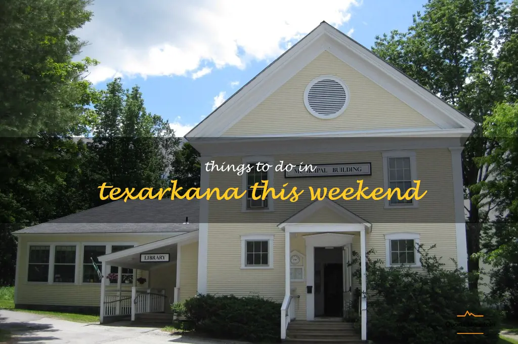 things to do in texarkana this weekend