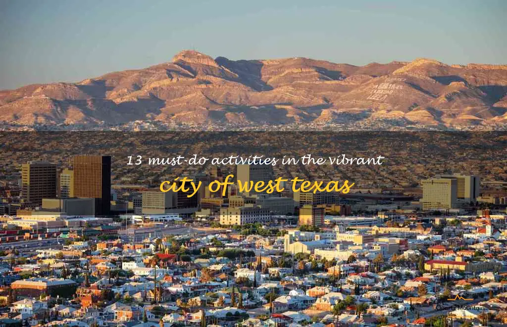 things to do in the city of west texas