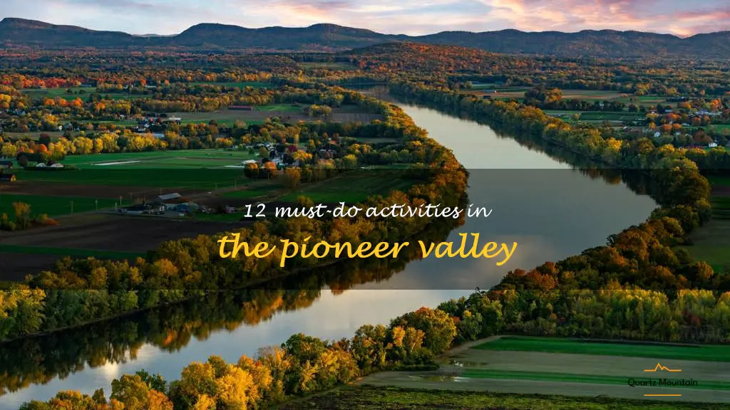 things to do in the pioneer valley