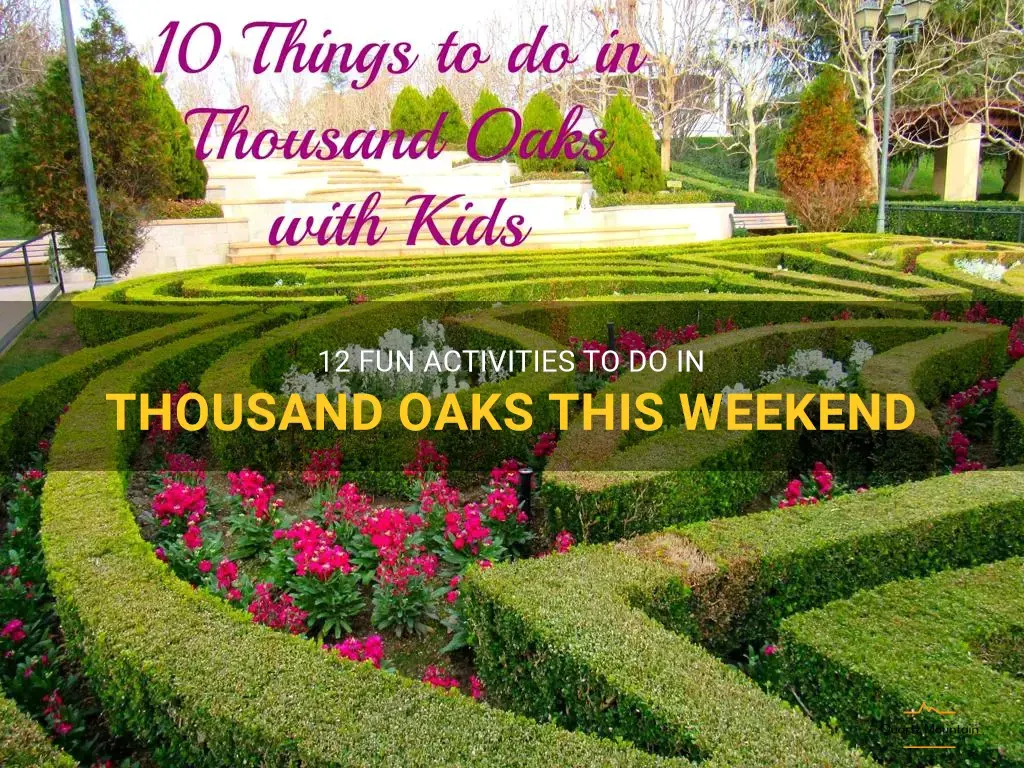 things to do in thousand oaks this weekend