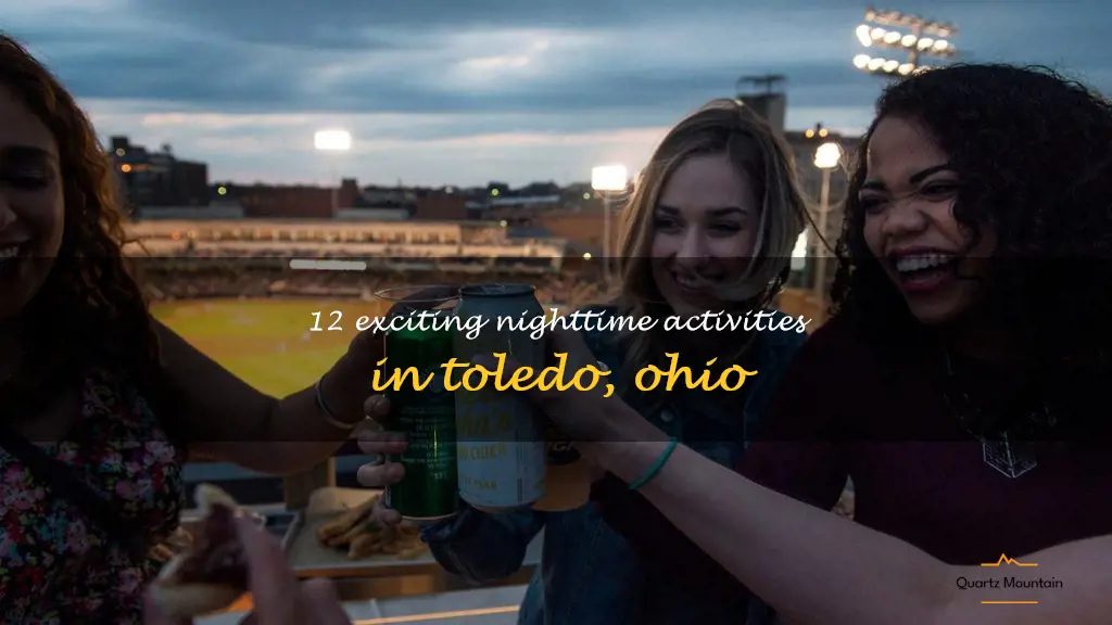things to do in toledo ohio at night