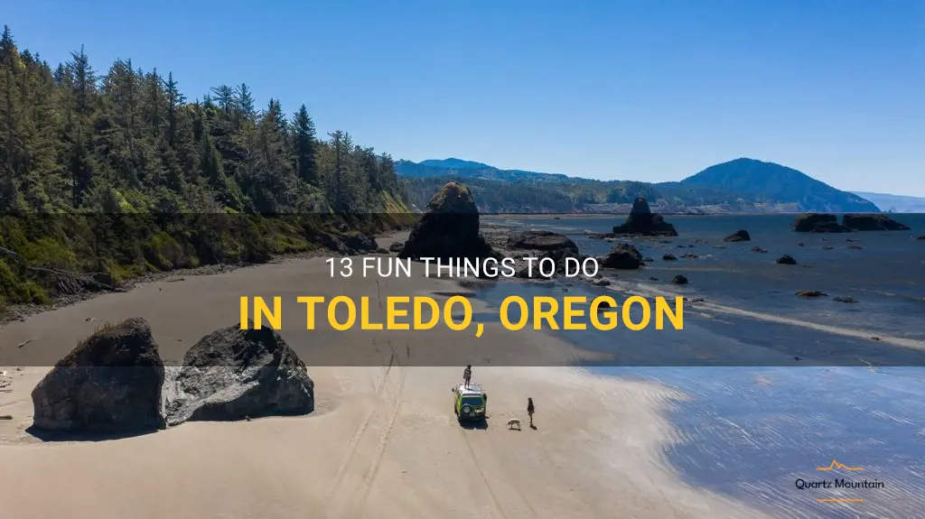 things to do in toledo oregon