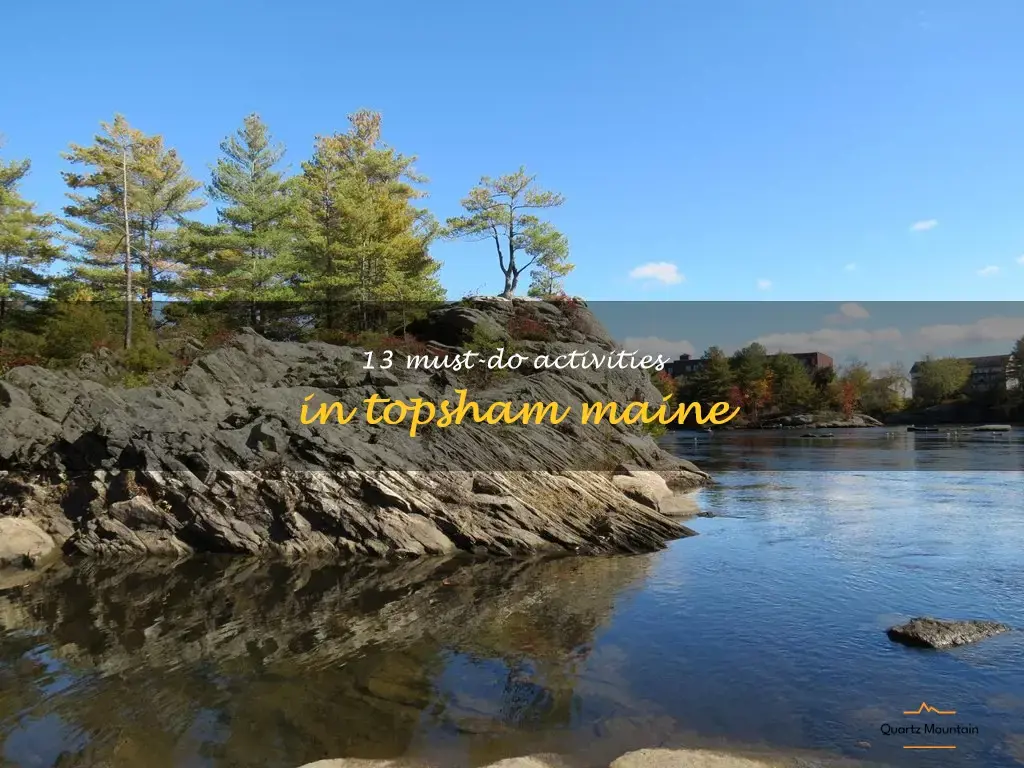 things to do in topsham maine
