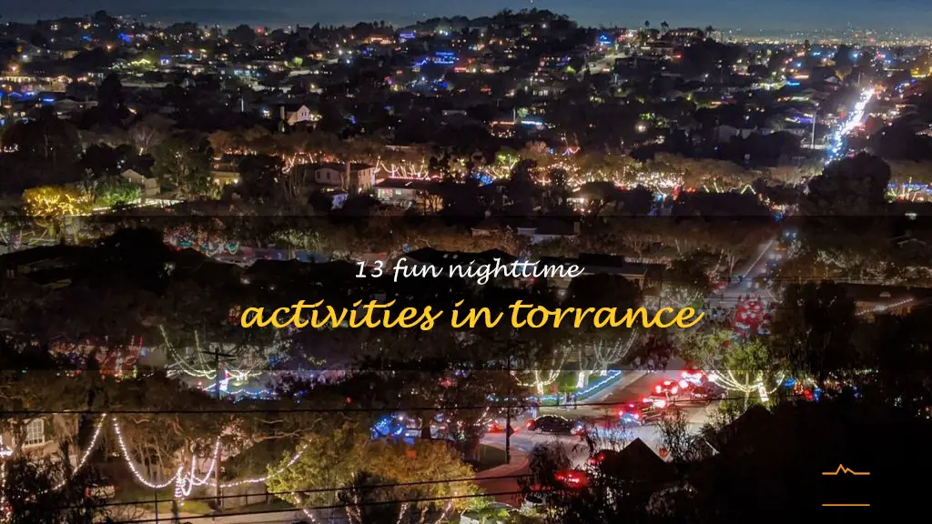 things to do in torrance at night