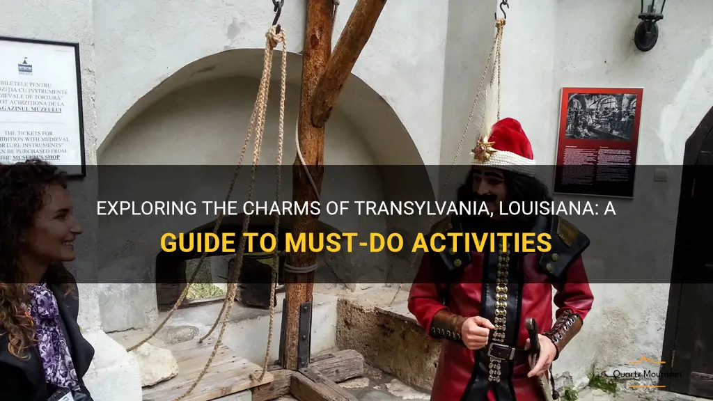 things to do in transylvania louisiana