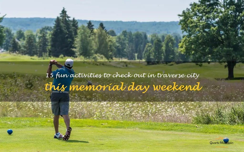 things to do in traverse city memorial day weekend