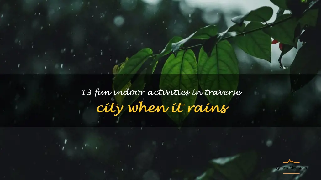 things to do in traverse city when it rains