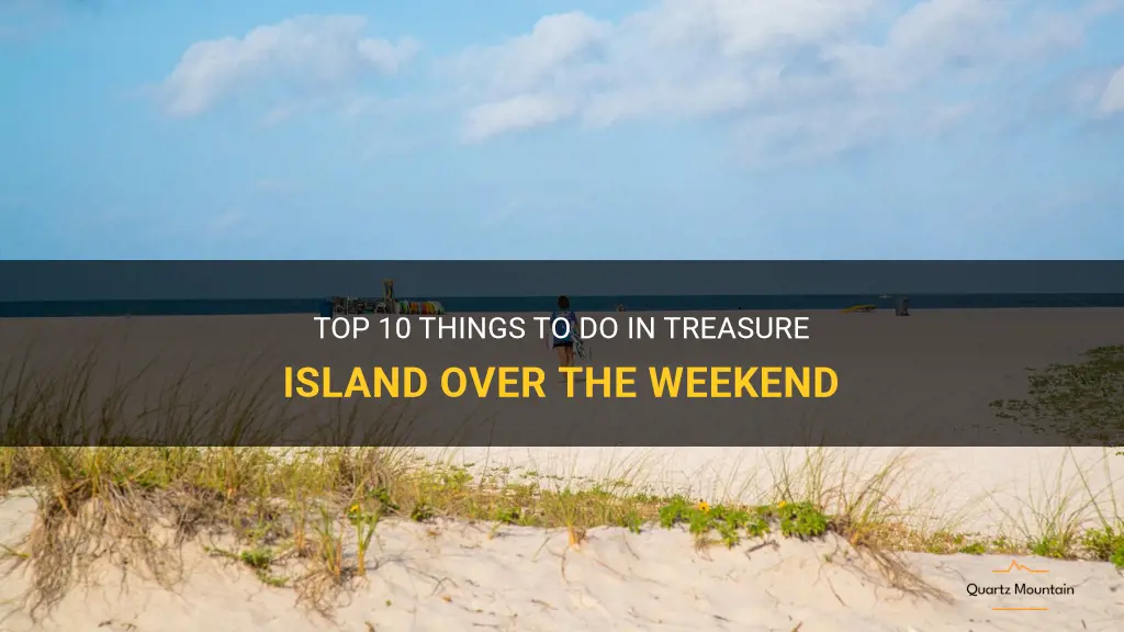 things to do in treasure island over weekend