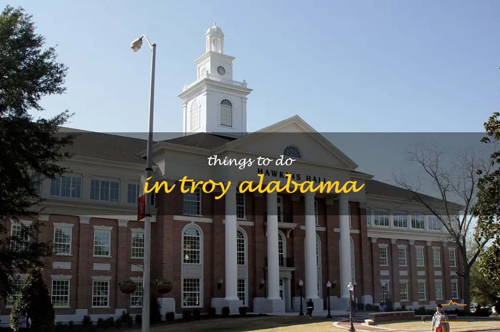 things to do in troy alabama