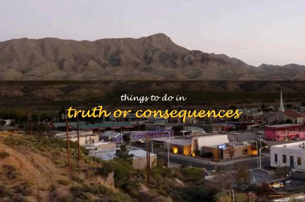 things to do in truth or consequences