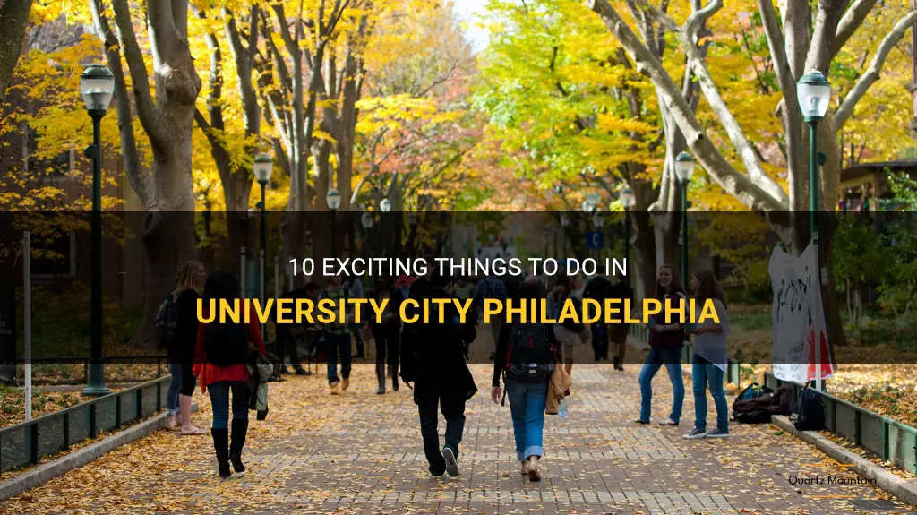 things to do in university city philadelphia