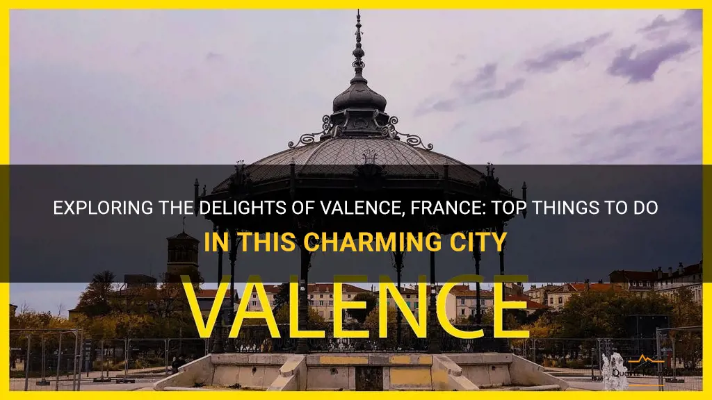 things to do in valence france