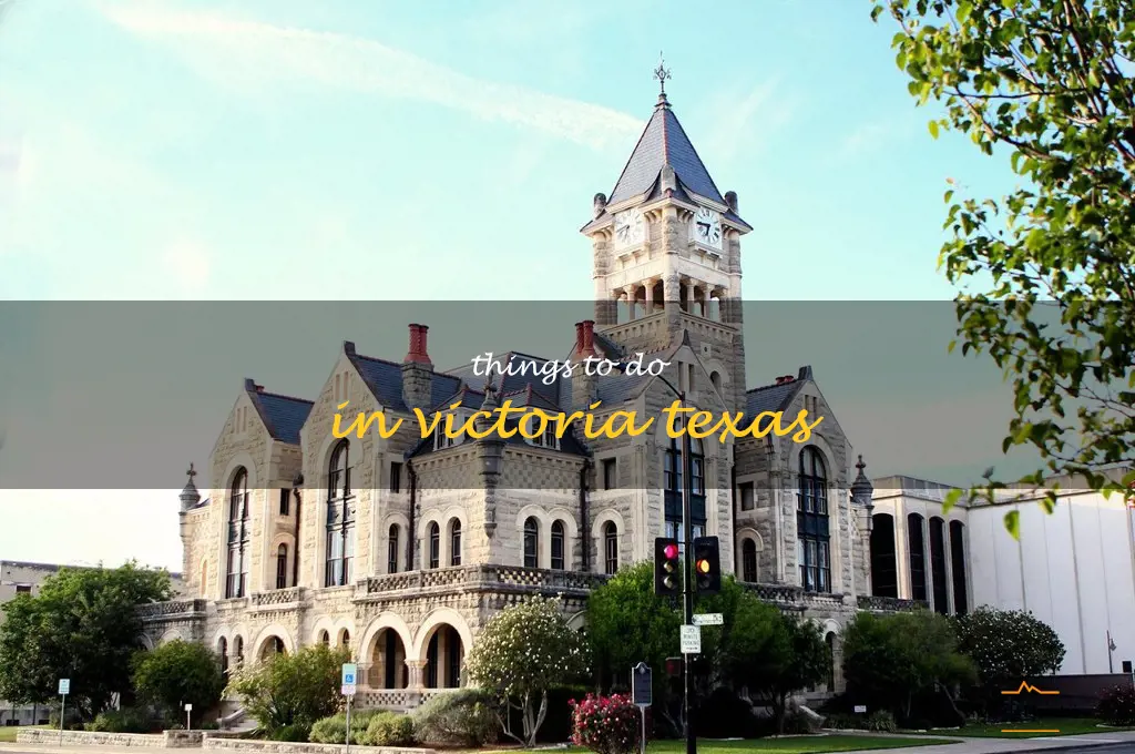 things to do in victoria texas