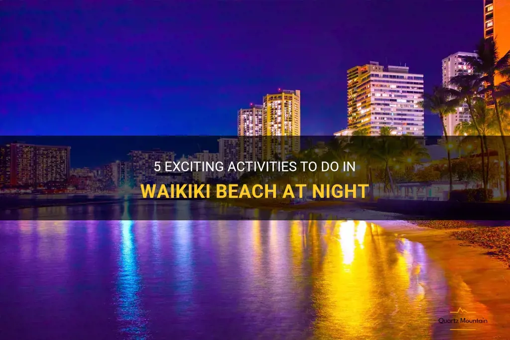 things to do in waikiki beach at night