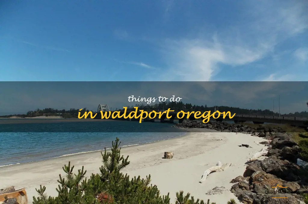 things to do in waldport oregon