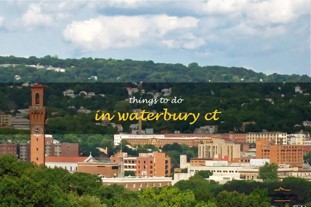 things to do in waterbury ct