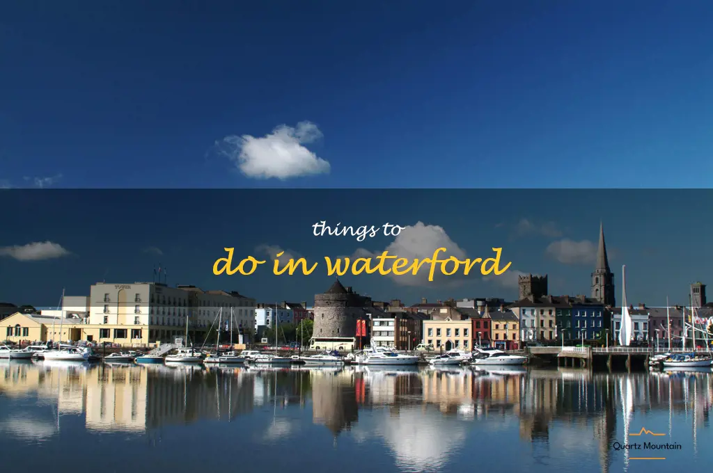 things to do in waterford