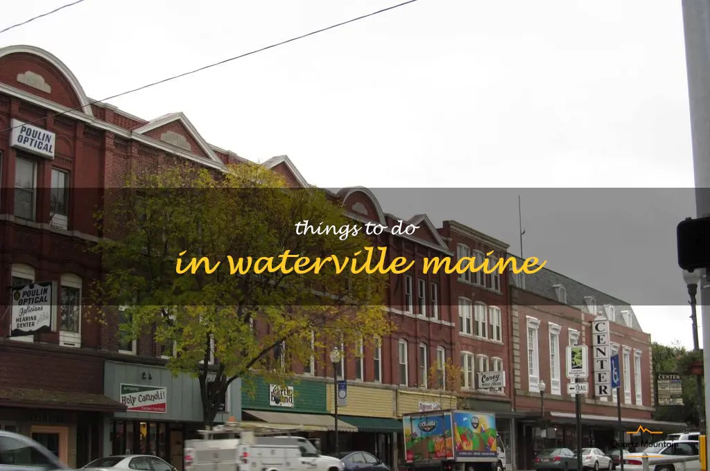 things to do in waterville maine