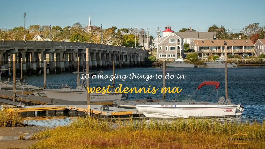things to do in west dennis ma